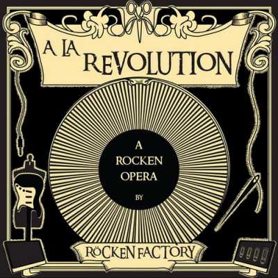A La Revolution Rocken Factory   A La Revolution 2014
