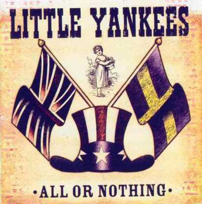 Little Yankees All Or Nothing Little Yankees   All Or Nothing (1997)