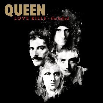 1412172655 q Queen / Love Kills (The Ballad) (Single) 2014