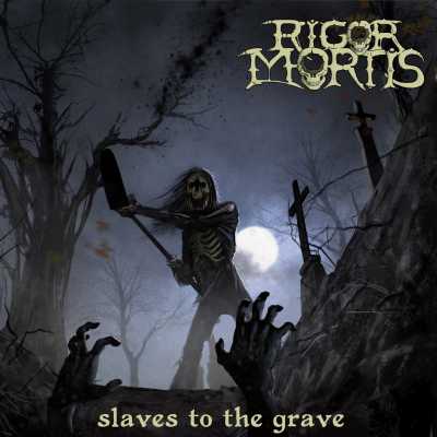 1412396127 81lmg24z2bll. sl1500  Rigor Mortis   Slaves To The Grave (2014)