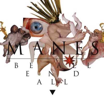 1412847297 1 Manes   Be All End All (2014)