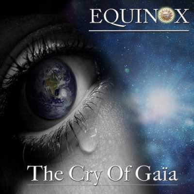1413641972 2 Equinox   The Cry Of Gaïa (2014)