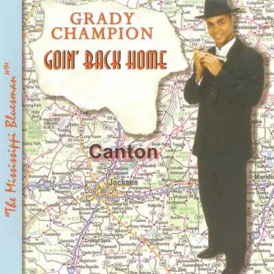 1998 Goin Back Home Grady Champion   Goin Back Home 1998
