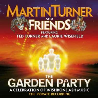 688e4548d8d5e535cc2550fc06d913cb  Martin Turner And Friends   The Garden Party 2014