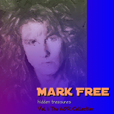 Mark Free Hidden Treasures Vol.1 Mark Free   Hidden Treasures Vol.1: The AOR Collection 2010