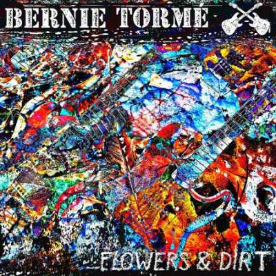 bernietorme flowers BERNIE Torme   Flowers & Dirt 2014