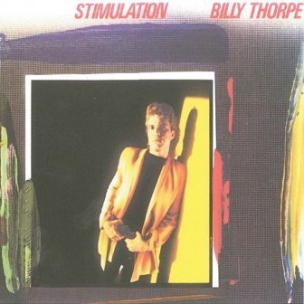 front5 Billy Thorpe   Stimulation 1981 (Reissue 2004) Lossless
