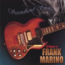 index Secondhand Smoke   Tribute To Frank Marino 2005