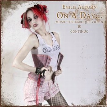 Emilie Autumn - On a Day...