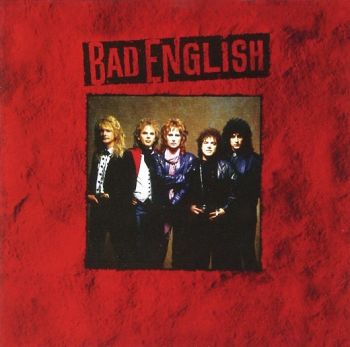 BAD ENGLISH - Bad English [Digitally Remastered] front