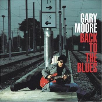 Gary Moore Back To The Blues front