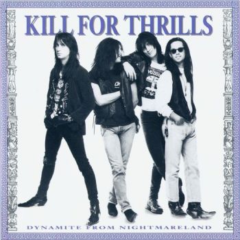 KILL FOR THRILLS - Dynamite From Nightmareland [Remastered +4] 2016