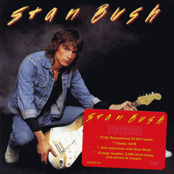Stan Bush - ST Rock Candy remaster