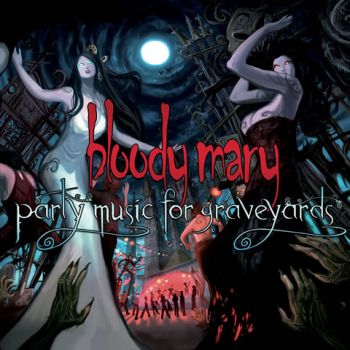 bloody-mary-2010-party-music-for-graveyards-front-cover-1440x1440