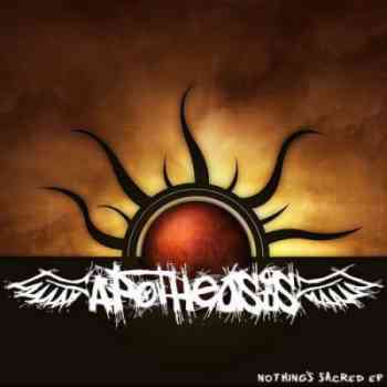 Apotheosis – Nothing’s Sacred [EP] (2012)