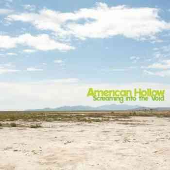American Hollow - Screaming Into The Void (2012)
