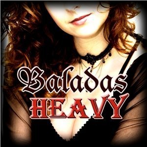 Baladas-Heavy