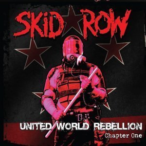 Skid Row - United World Rebellion