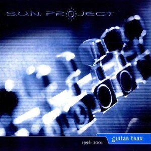 05. S.U.N. Project - Guitar Trax 1996-2001 (2001)