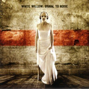 05. White Willow - Signal To Noise (2006)