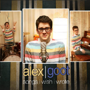 Alex Goot – Songs I Wish I Wrote, Vol. 1 (2010)