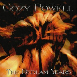 Cozy Powell - The Bedlam Years (2009)