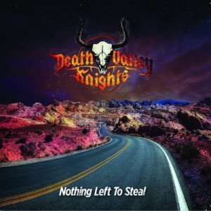 Death Valley Knights – Nothing Left to Steal (2013) EP