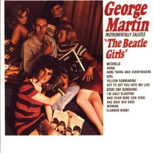 George Martin – The Beatle Girls (1966)
