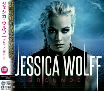 Jessica Wolff - Grounded (Japanese Edition) (2015)