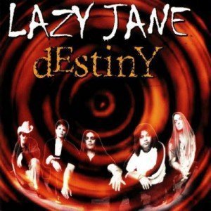 Lazy Jane – Destiny (2000)
