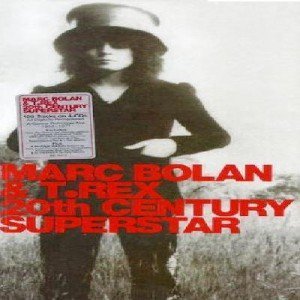 Marc Bolan and T.Rex - 20th Century Superstar (2002)