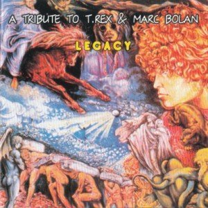 VA - Legacy - A Tribute to T.Rex & Marc Bolan (2011)