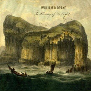 William D Drake - The Rising of the Lights (2011)