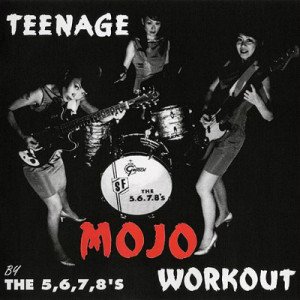 03. The 5.6.7.8's - Teenage Mojo Workout (2004)