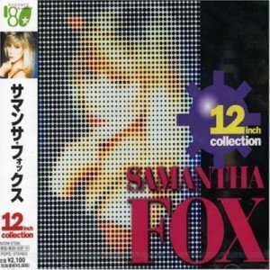 10. Samantha Fox - 12 Inch Collection (2004)