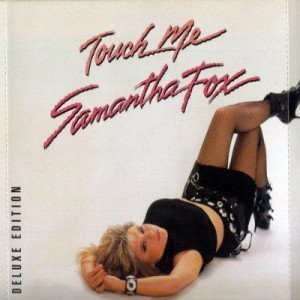 17. Samantha Fox - Touch Me (Deluxe Edition) (2CD) (Remastered 2012)