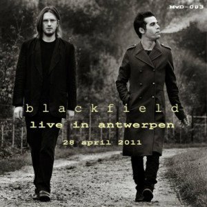 Blackfield - Live In Antwerpen (2011)