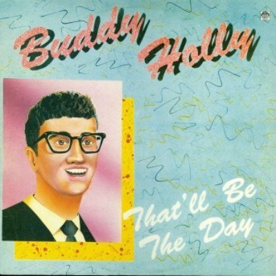 Buddy Holly - That'll Be The Day (LP) (1992)