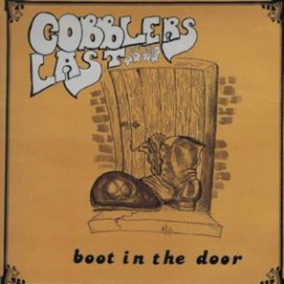 Cobblers Last - Boot In The Door (1979)