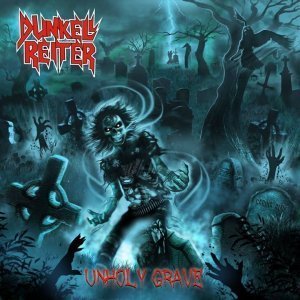 Dunkell Reiter - Unholy Grave (2014)