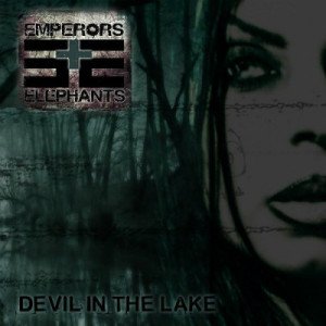 Emperors And Elephants - Devil In The Lake (2014)
