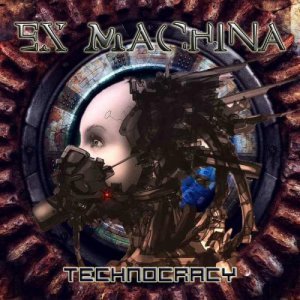 Ex Machina - Technocracy (2014)