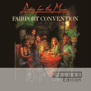 Fairport Convention - Rising For The Moon (1975)