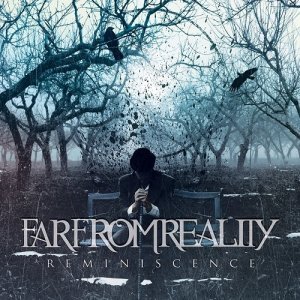 Far From Reality - Reminiscence (2014)