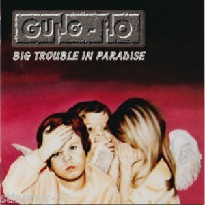 Gung-Ho - Big Trouble In Paradise (1992)