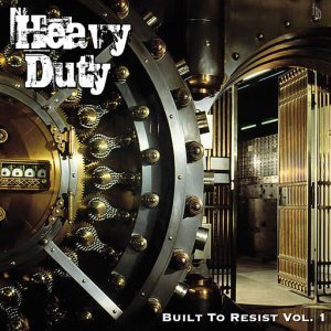 Heavy Duty - Built To Resist Vol.1 (2014)
