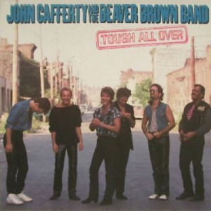 John Cafferty And The Beaver Brown Band - Tough All Over (1985)