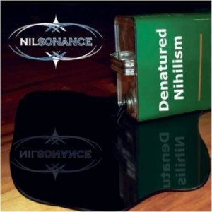 Nilsonance – Denatured Nihilism (2011)