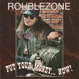 Rouble Zone - Put Your Money... Now! (1996)