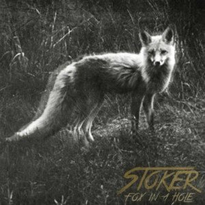 Stoker – Fox In A Hole (EP) (2014)